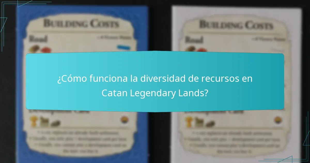 ¿Cómo funciona la diversidad de recursos en Catan Legendary Lands?