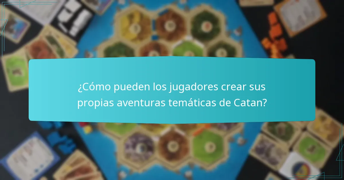 ¿Cómo se manifiesta el compromiso del jugador en las aventuras temáticas de Catan?