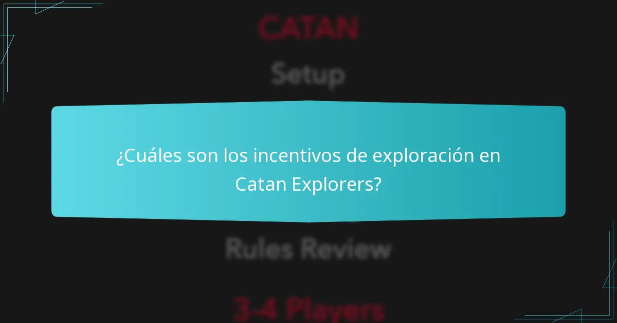 ¿Cuáles son los roles de los jugadores en Catan Explorers?
